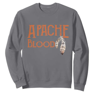 Apache Blood Roots for Proud Native American Peoples Sweatshirt TS14 Charcoal Print Your Wear