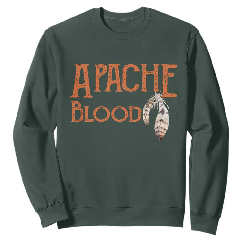 Apache Blood Roots for Proud Native American Peoples Sweatshirt TS14 Dark Forest Green Print Your Wear