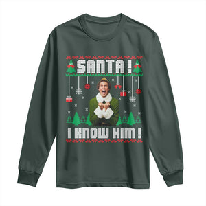 Santa I Know Him Long Sleeve Shirt Funny Elf Christmas TS14 Dark Forest Green Print Your Wear