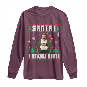 Santa I Know Him Long Sleeve Shirt Funny Elf Christmas TS14 Maroon Print Your Wear