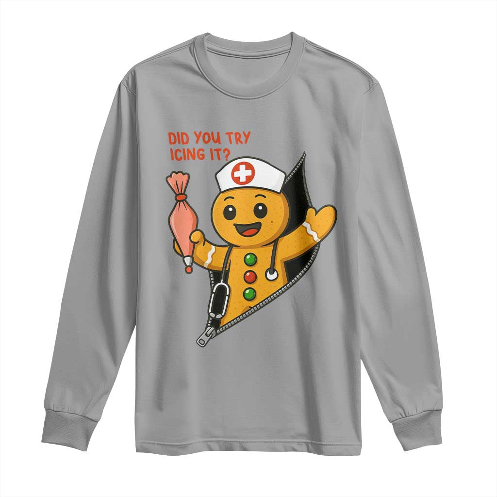 Funny ICU Nurse Christmas Long Sleeve Shirt Gingerbread Did You Try Icing It TS14 Sport Gray Print Your Wear