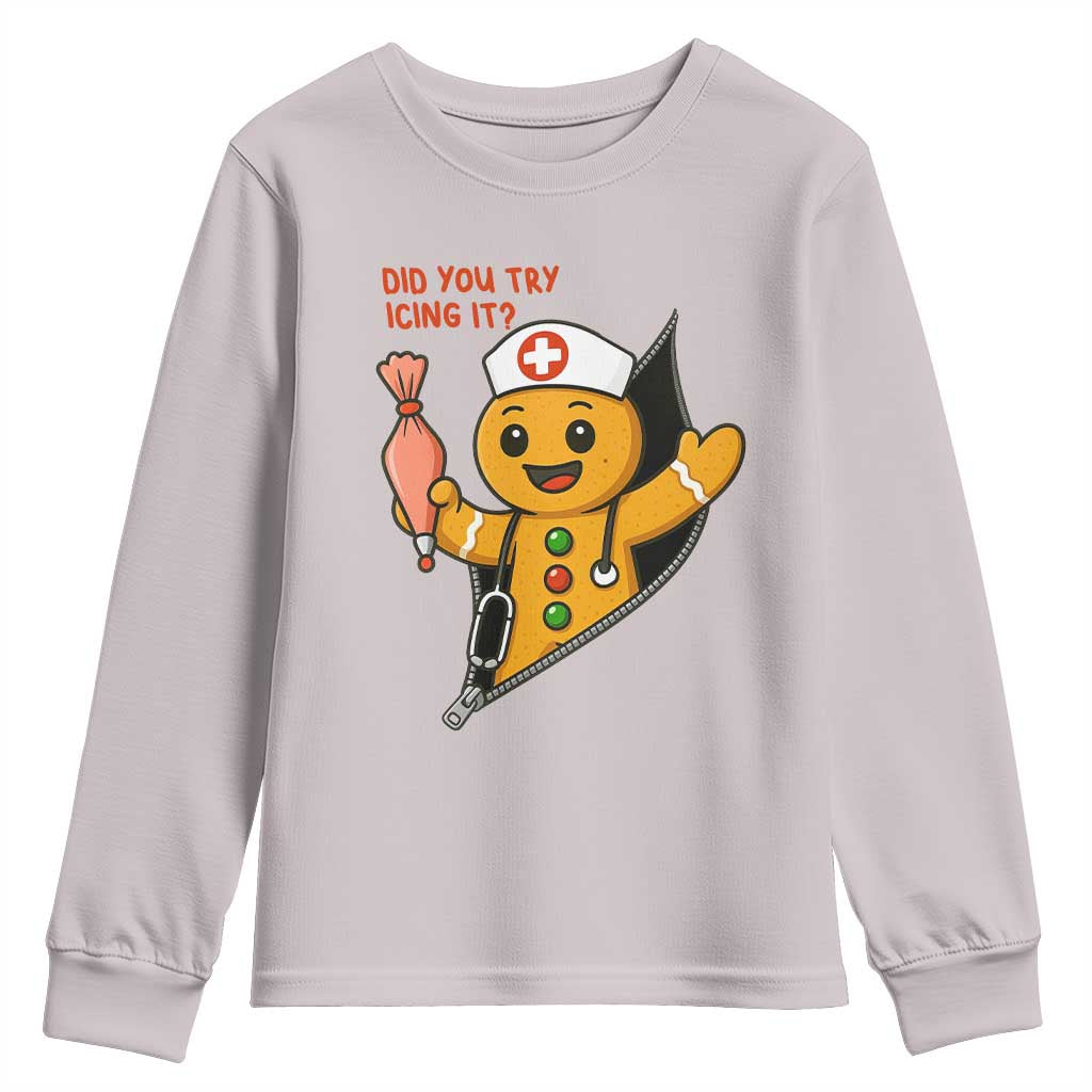 Funny ICU Nurse Christmas Youth Sweatshirt Gingerbread Did You Try Icing It TS14 Ice Gray Print Your Wear