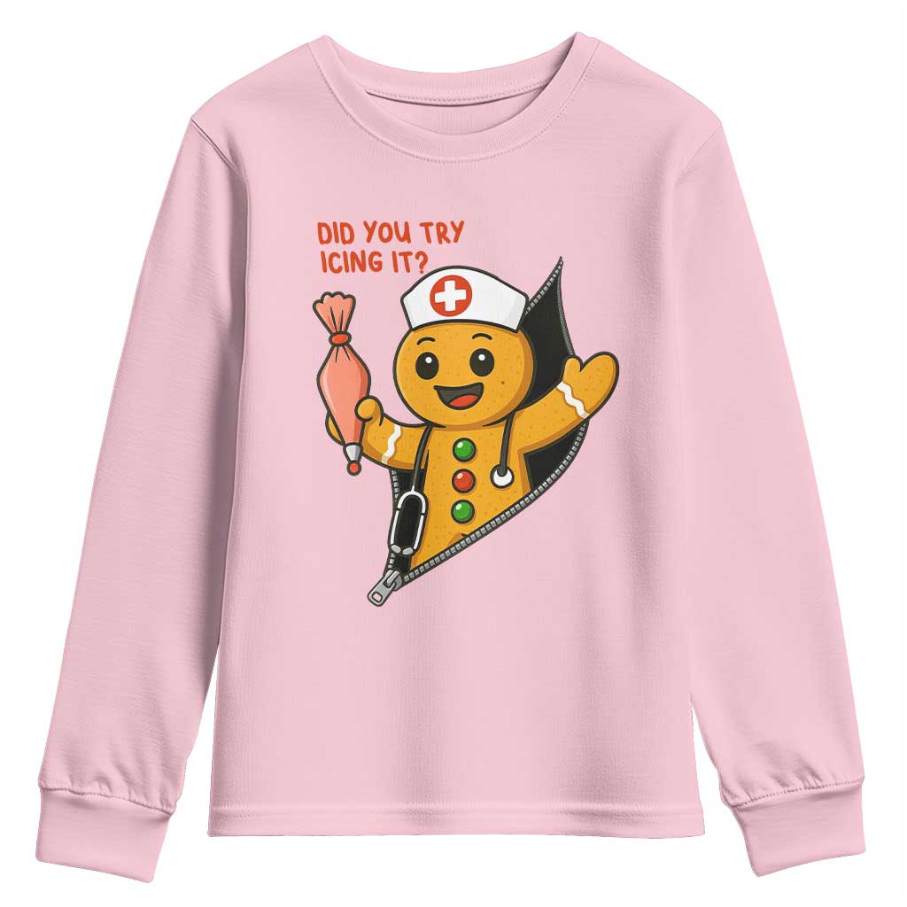 Funny ICU Nurse Christmas Youth Sweatshirt Gingerbread Did You Try Icing It TS14 Light Pink Print Your Wear