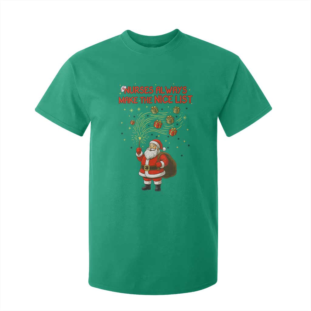 Funny Nurse Christmas T Shirt For Kid Nurses Always Make The Nice List TS14 Irish Green Print Your Wear
