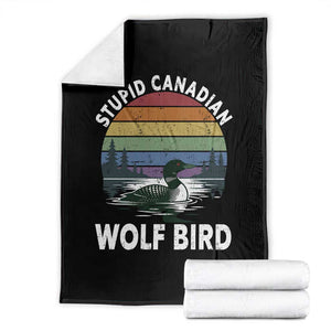 Stupid Canadian Wolf Bird Throw Blanket Sarcastic Animal Meme TS14 Black Print Your Wear