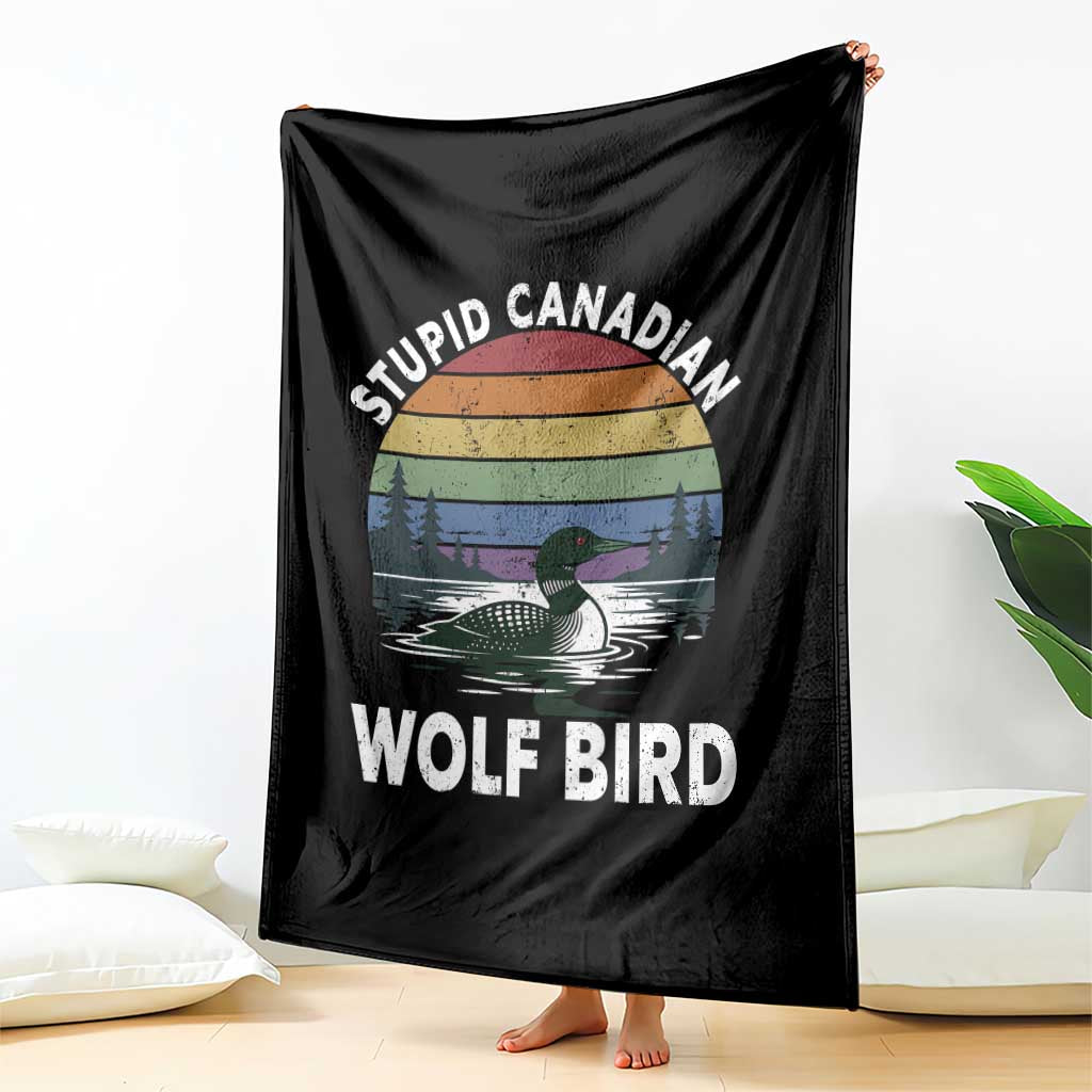 Stupid Canadian Wolf Bird Throw Blanket Sarcastic Animal Meme TS14 Print Your Wear