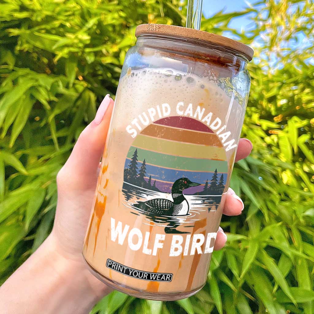 Stupid Canadian Wolf Bird Glass Can Sarcastic Animal Meme TS14 Black Print Your Wear