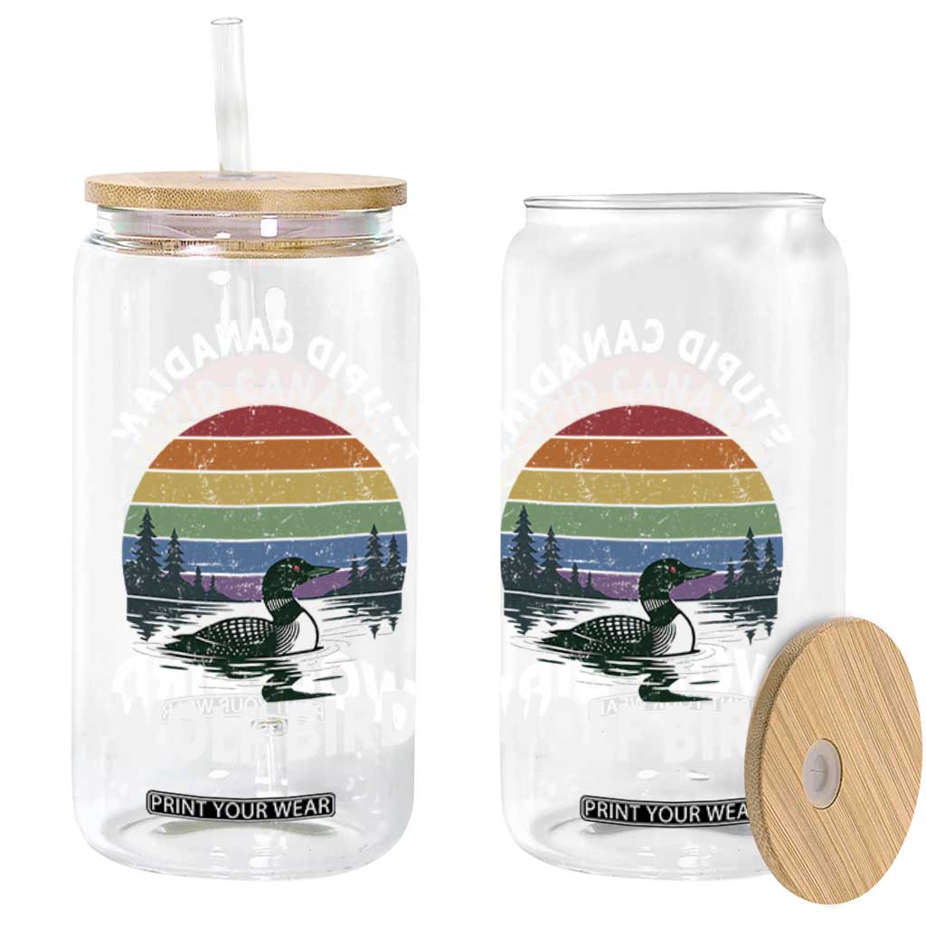 Stupid Canadian Wolf Bird Glass Can Sarcastic Animal Meme TS14 Print Your Wear