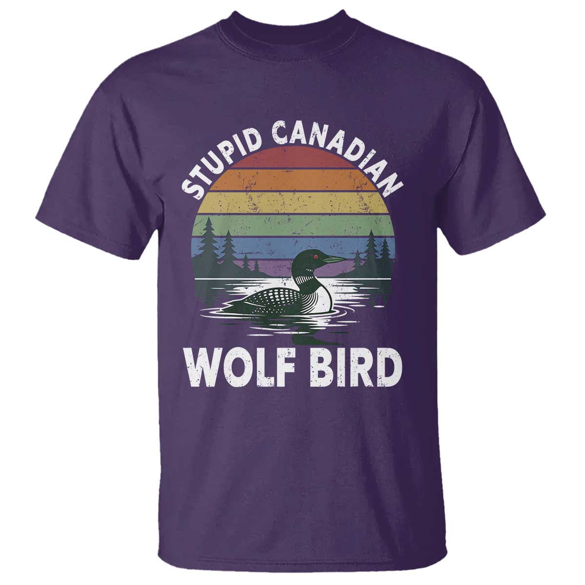 Stupid Canadian Wolf Bird T Shirt Sarcastic Animal Meme TS14 Purple Print Your Wear