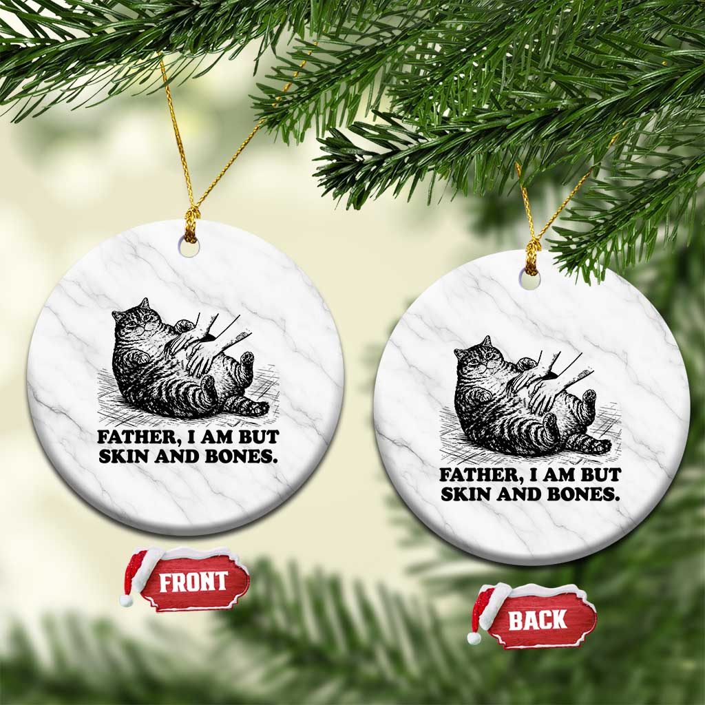 Funny Cat Dad Cat Lover Ceramic Ornament Father I Am But Skin and Bones TS14 1pc White Marble Print Your Wear