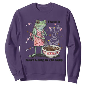 Funny Frog Valentine Meme Sweatshirt That Is It You Are Going In The Soup TS14 Purple Print Your Wear