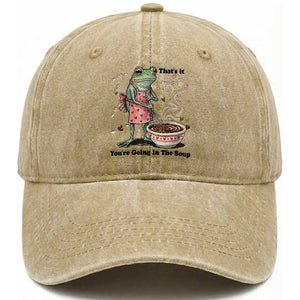 Funny Frog Valentine Meme Washed Cotton Baseball Cap That Is It You Are Going In The Soup TS14 Washed Cap Universal Fit Khaki Print Your Wear