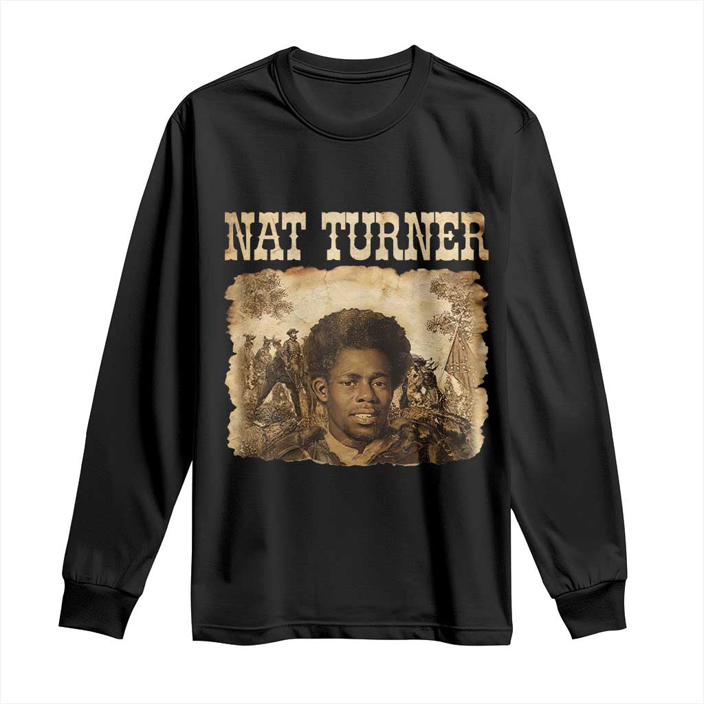 Nat Turner Long Sleeve Shirt Black History African American TS14 Black Print Your Wear
