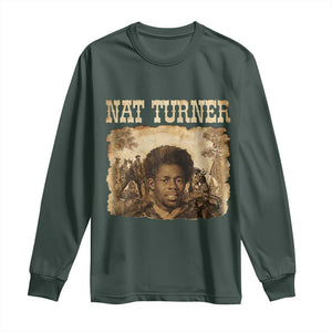 Nat Turner Long Sleeve Shirt Black History African American TS14 Dark Forest Green Print Your Wear