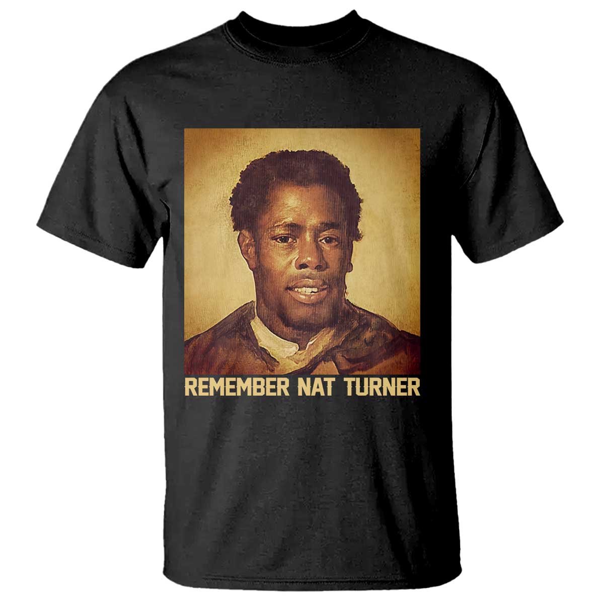 Nat Turner T Shirt Black History Month TS14 Black Print Your Wear