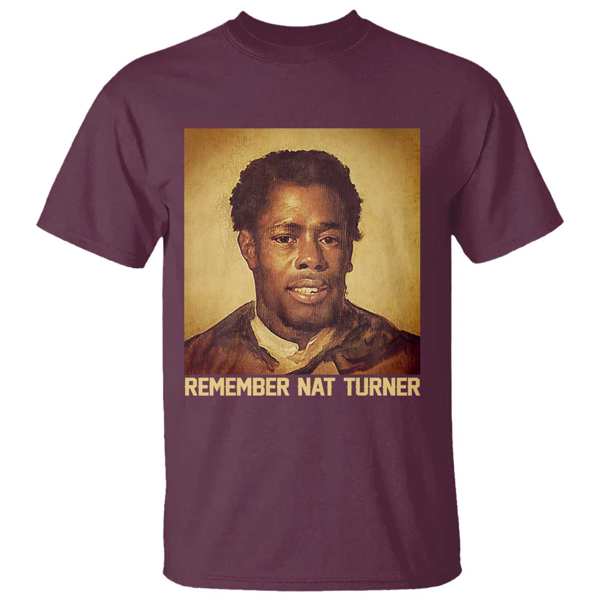 Nat Turner T Shirt Black History Month TS14 Maroon Print Your Wear