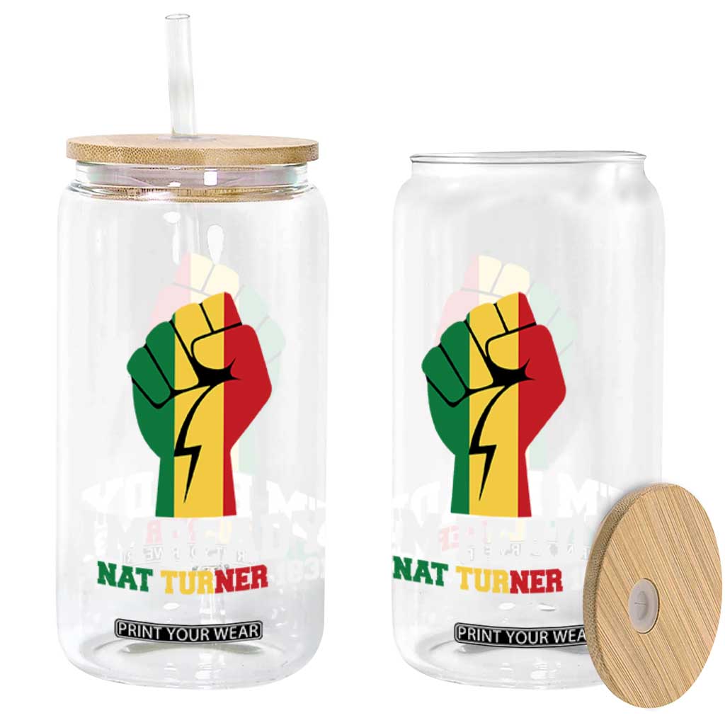 Nat Turner Quote Glass Can Black History African American TS14 Print Your Wear