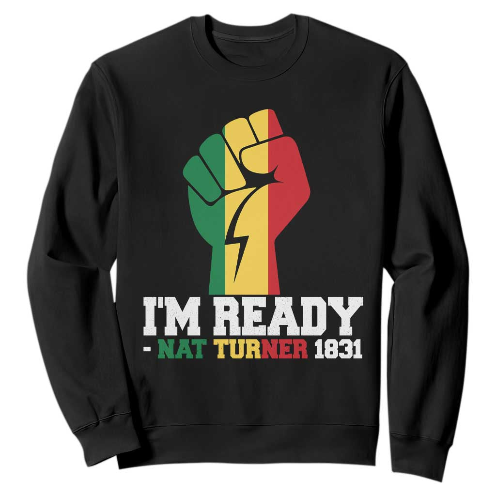 Nat Turner Quote Sweatshirt Black History African American TS14 Black Print Your Wear