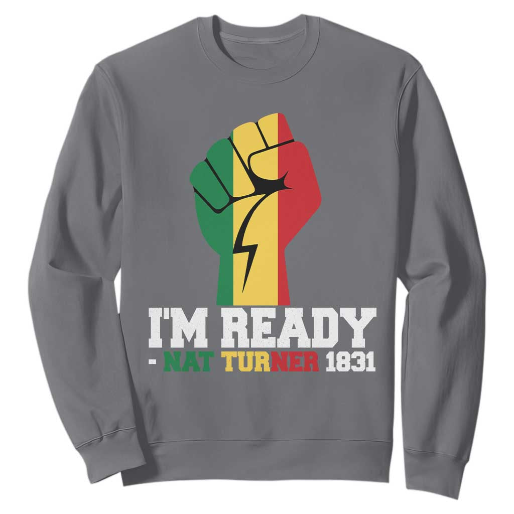 Nat Turner Quote Sweatshirt Black History African American TS14 Charcoal Print Your Wear