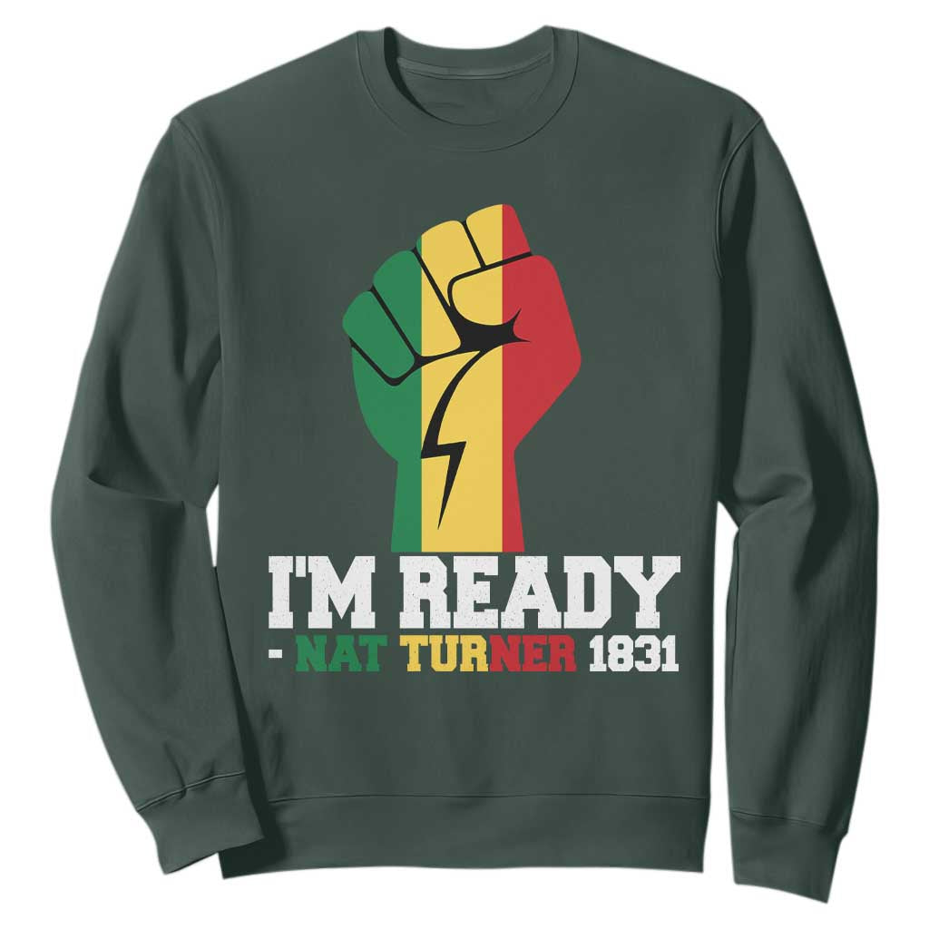 Nat Turner Quote Sweatshirt Black History African American TS14 Dark Forest Green Print Your Wear