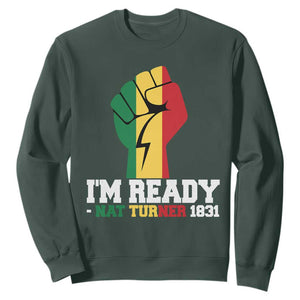 Nat Turner Quote Sweatshirt Black History African American TS14 Dark Forest Green Print Your Wear