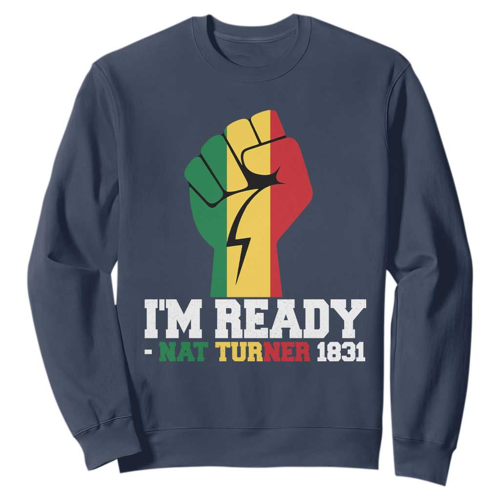 Nat Turner Quote Sweatshirt Black History African American TS14 Navy Print Your Wear