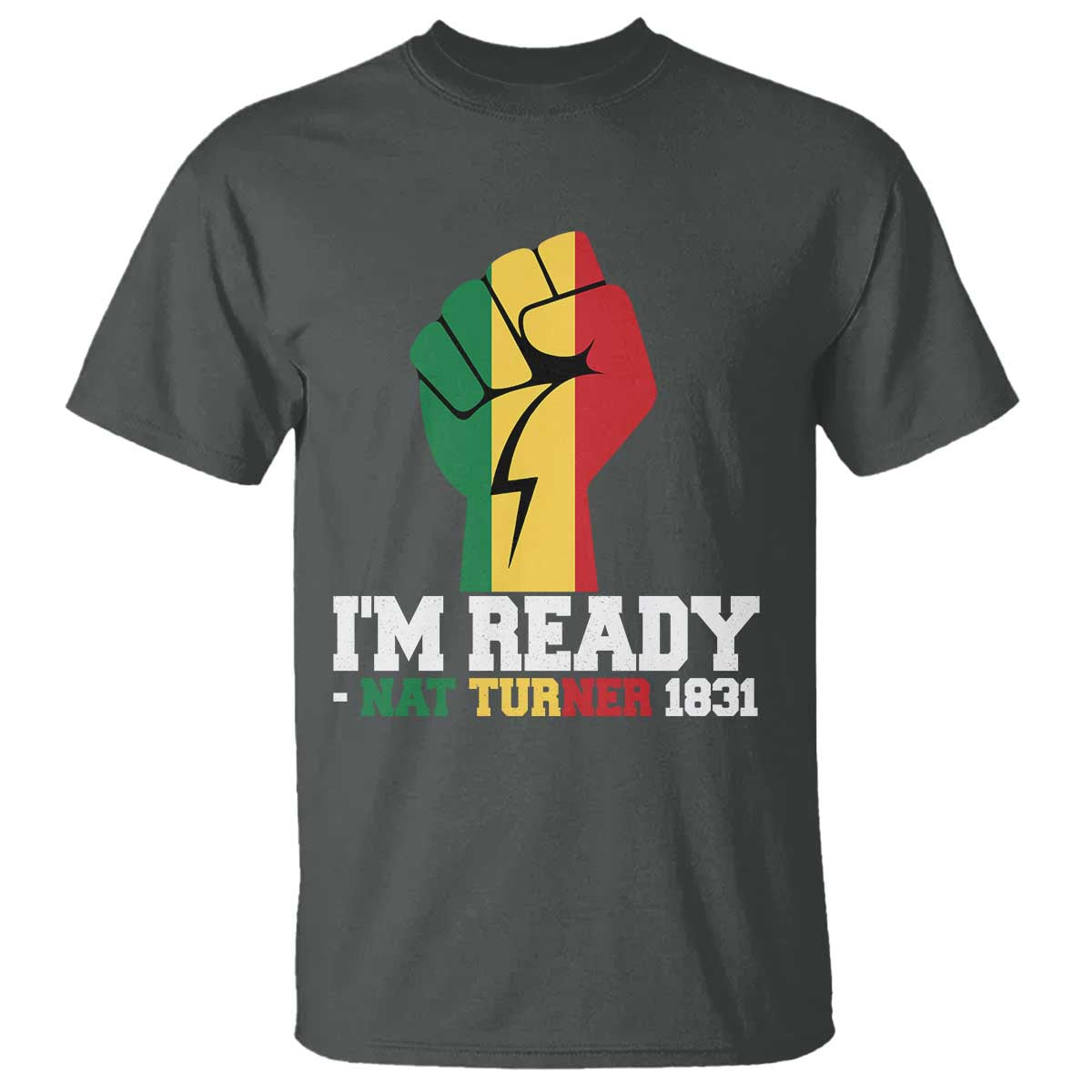 Nat Turner Quote T Shirt Black History African American TS14 Dark Heather Print Your Wear