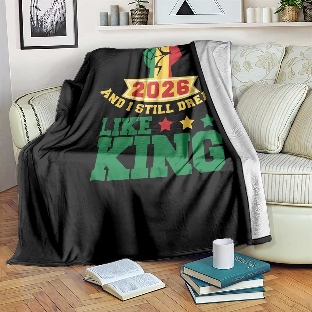 MLK Day Throw Blanket 2026 And I Still Dream Like King TS14 Print Your Wear