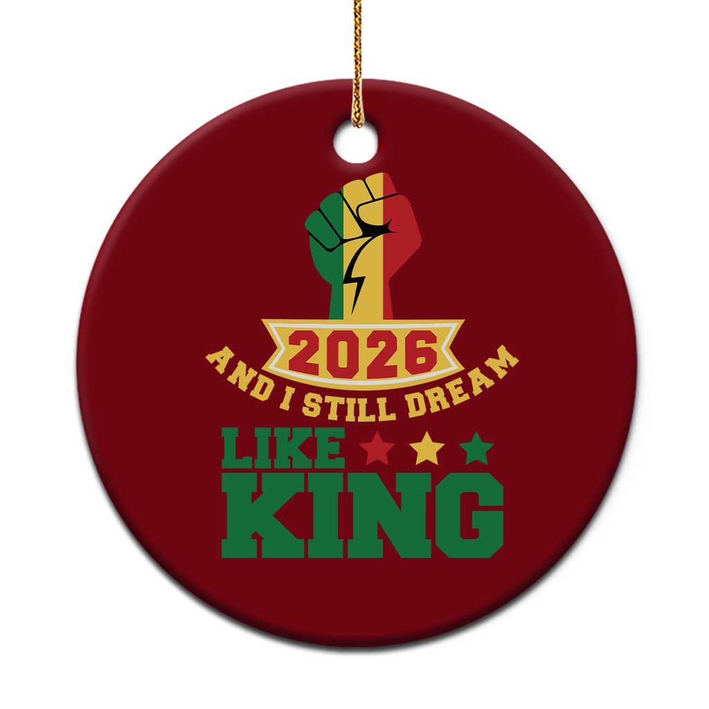 MLK Day Ceramic Ornament 2026 And I Still Dream Like King TS14 1pc Red Print Your Wear