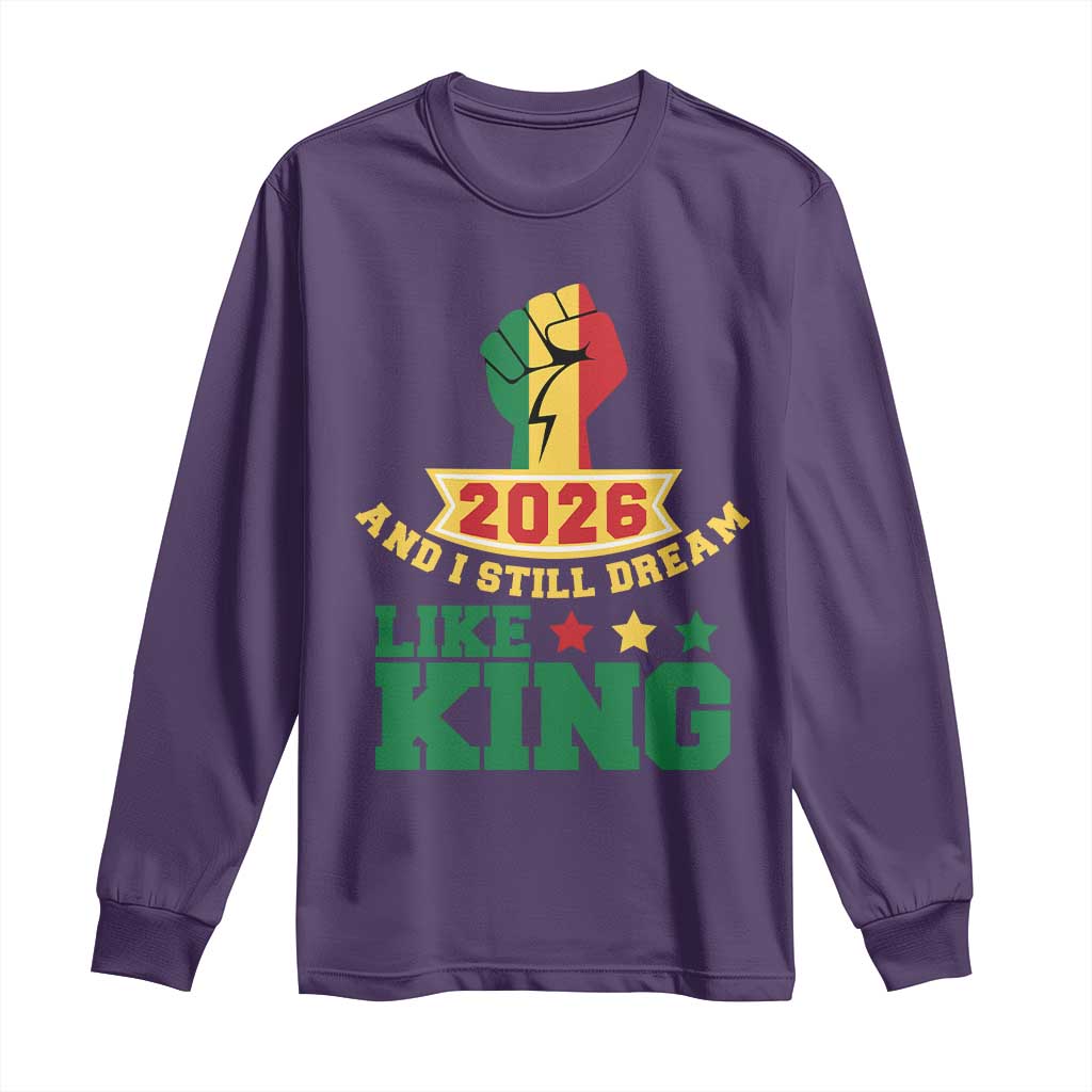 MLK Day Long Sleeve Shirt 2026 And I Still Dream Like King TS14 Purple Print Your Wear