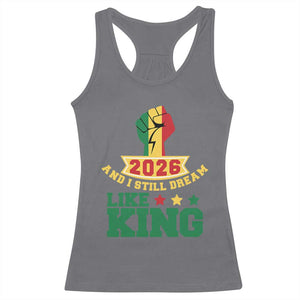 MLK Day Racerback Tank Top 2026 And I Still Dream Like King TS14 Charcoal Print Your Wear