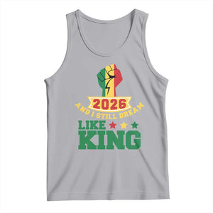MLK Day Tank Top 2026 And I Still Dream Like King TS14 Athletic Heather Print Your Wear