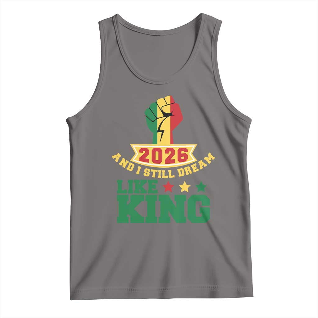 MLK Day Tank Top 2026 And I Still Dream Like King TS14 Deep Heather Print Your Wear