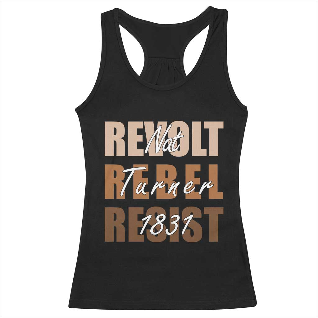Nat Turner Quote Racerback Tank Top Black History Month TS14 Black Print Your Wear