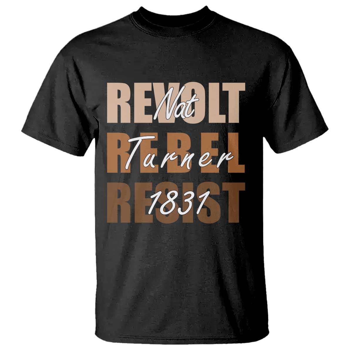 Nat Turner Quote T Shirt Black History Month TS14 Black Print Your Wear