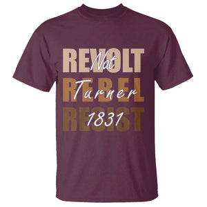 Nat Turner Quote T Shirt Black History Month TS14 Maroon Print Your Wear