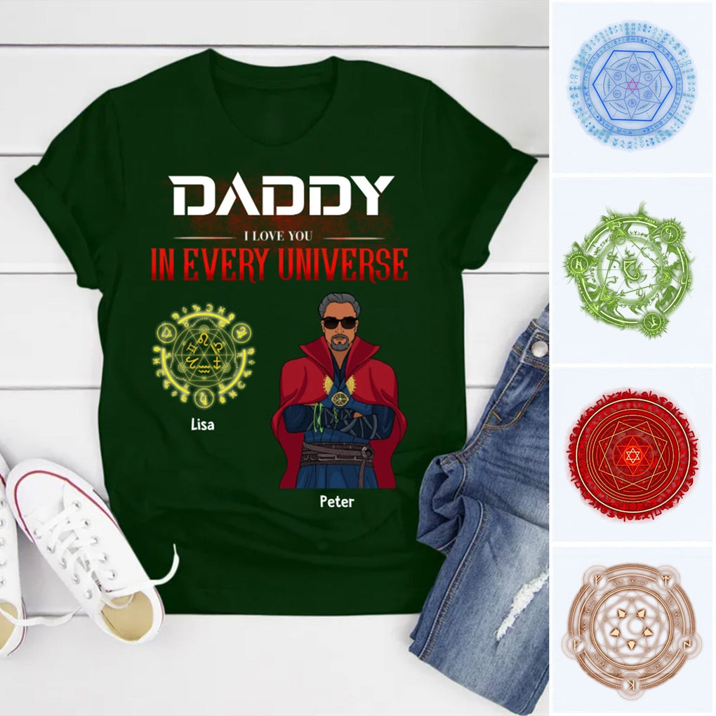 Personalized Daddy We Love You In Every Universe T Shirt Magic Circle CTM Youth Custom - Printyourwear