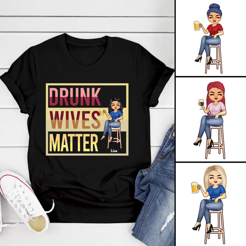 Personalized Beer Drunk Wives Matter T Shirt Drinking Woman CTM Youth Custom - Printyourwear