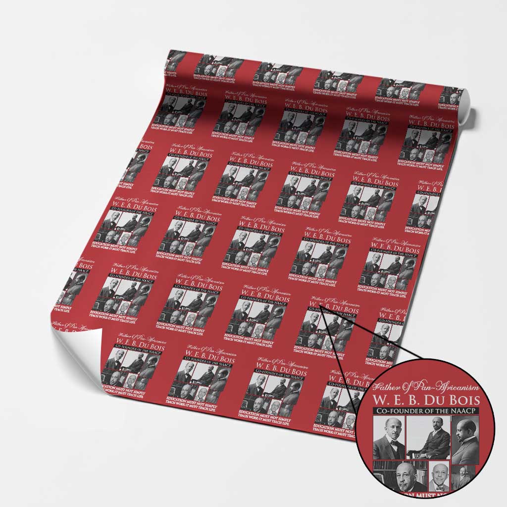 W E B Du Bois Wrapping Paper Roll Education Must Teach Life Quote TS12 Red Print Your Wear