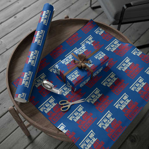 We Are Not Radical We Just Remember History Wrapping Paper Roll TS11 Blue Print Your Wear