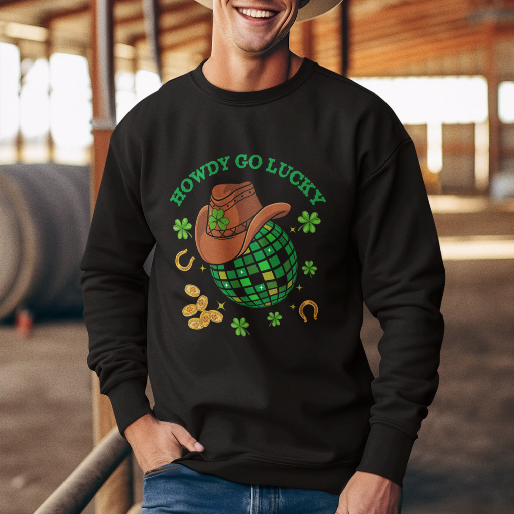 Funny St. Patricks Cowboy Sweatshirt Howdy Go Lucky Retro Disco Western Life TS02 Printyourwear