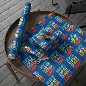 Whose Car We Gonna Take Meme Retro Wrapping Paper Roll TS10 Blue Print Your Wear