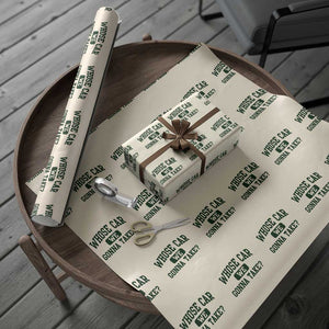 Whose Car We Gonna Take Meme Wrapping Paper Roll TS10 Beige Print Your Wear